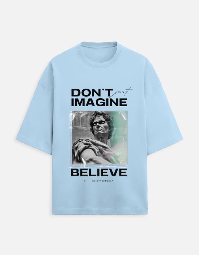 Don't Just Imagine, Believe oversized terry tee in Baby Blue, front